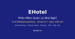 Phần Mềm Quản Lý Nhà Nghỉ EHotel: Giải Pháp PMS Cho Chủ Nhà Nghỉ Việt Nam